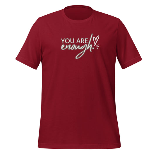 You are enough, Unisex t-shirt