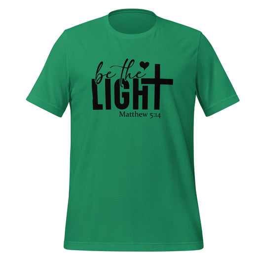 Be the Light, Unisex t-shirt