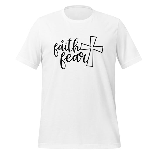 Faith, Fear, Unisex t-shirt