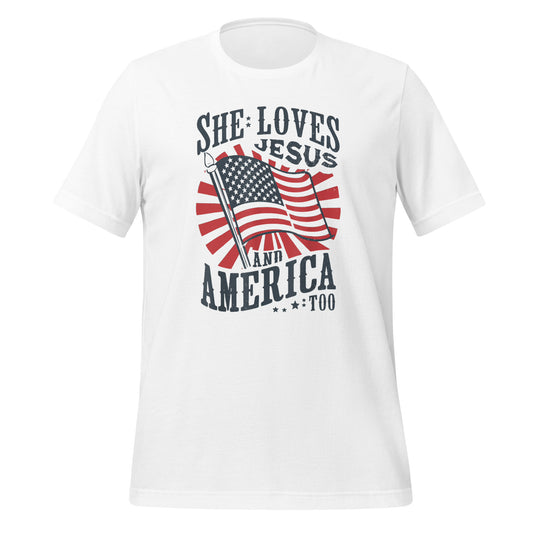 She loves Jesus and America Too, Unisex t-shirt